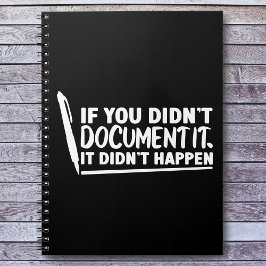 Caderno Espiral Se você não o documentou no escritório