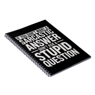 Caderno Espiral Se Você Não Quer Uma Resposta Sarcástica Não Me Pe