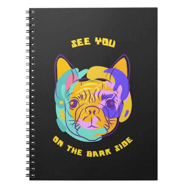 Caderno Espiral See You on the Bark Side Dog Pun (Frente)