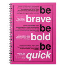 Seja bravo. Seja corajoso. Seja rápido. Citações