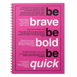 Caderno Espiral Seja bravo. Seja corajoso. Seja rápido. Citações