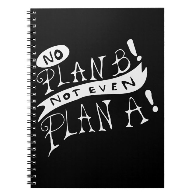 Caderno Espiral Sem Plano B Nem Mesmo Plano A (Frente)