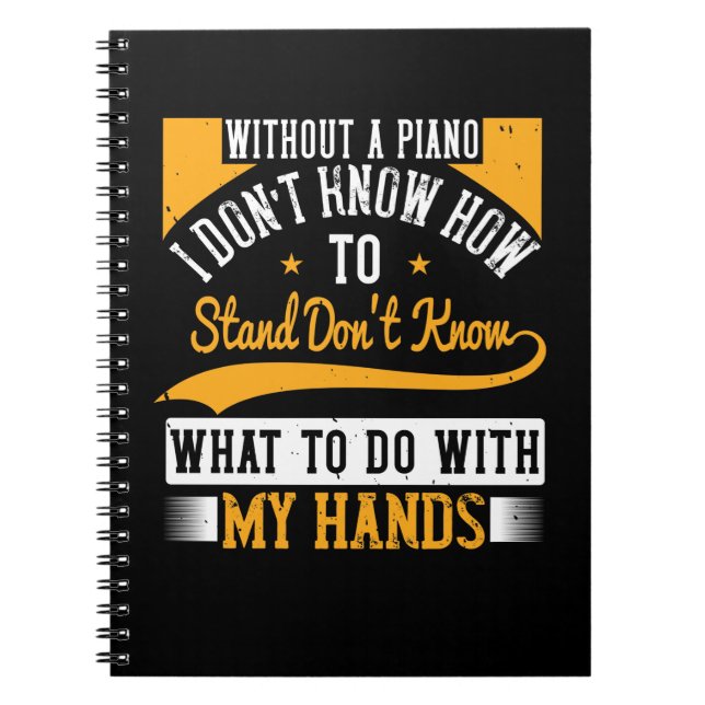 Caderno Espiral Sem Um Piano Eu Não Sei Como Ficar (Frente)
