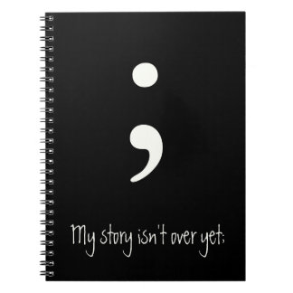 Caderno Espiral Semicolon / Minha história ainda não acabou;