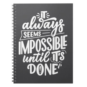 Caderno Espiral Sempre parece impossível até que seja feito Inspir