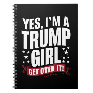 Caderno Espiral Sim, sou uma garota de Trump, supere isso Eleição 