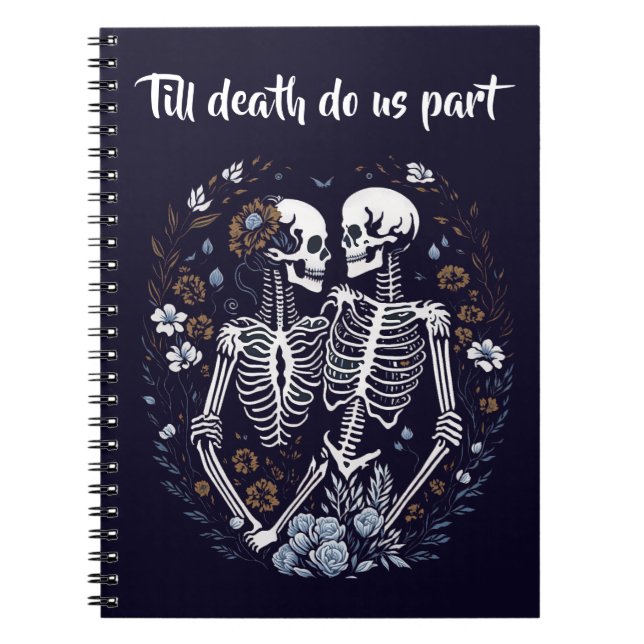 Caderno Espiral Skelton Lovers até a morte nos separamos (Frente)