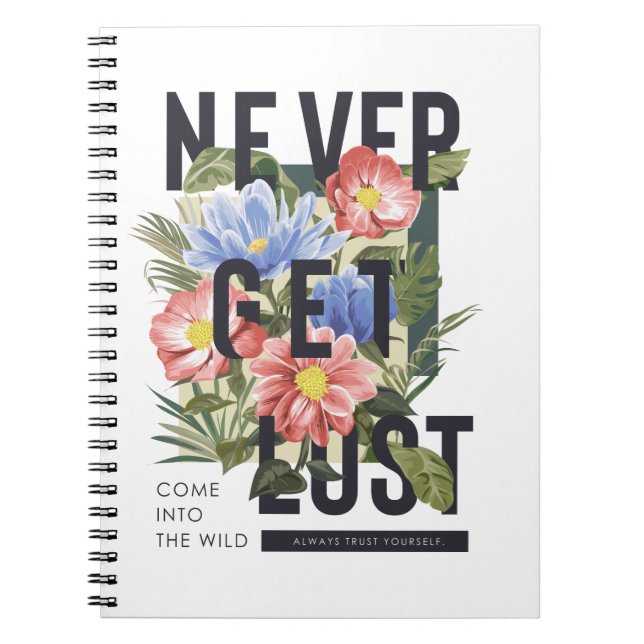 Caderno Espiral Slogan Floral Nunca Perdido (Frente)
