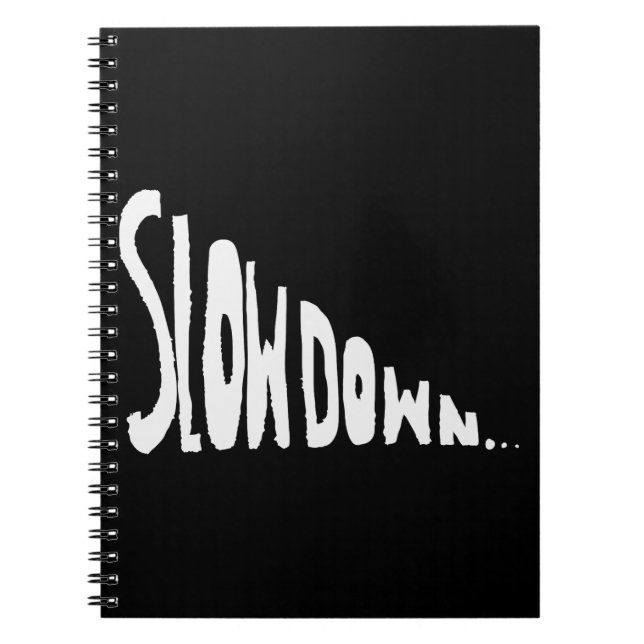 Caderno Espiral Slow down (Frente)