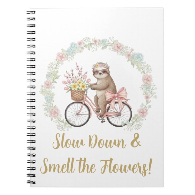 Caderno Espiral Slow Down & Smell the Flowers Sloth Notebook (Frente)