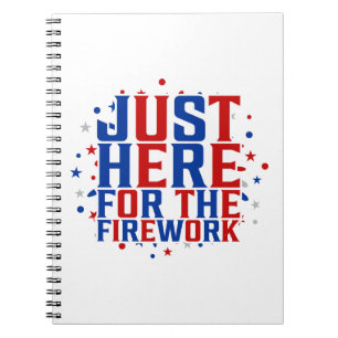 Caderno Espiral Só Aqui Para Os Fogos De Artifício Engraçados Para