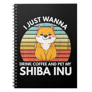 Caderno Espiral Só quero tomar café e dar um presente de shiba i
