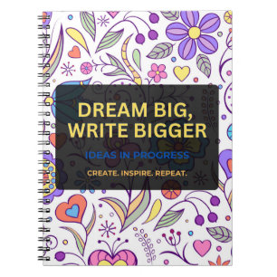Caderno Espiral Sonhe Grande, Escreva Ainda Maior – Inspirador