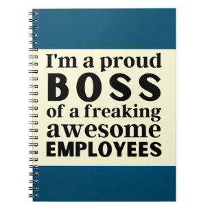 Caderno Espiral Sou um chefe orgulhoso de funcionários incríveis p