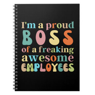 Caderno Espiral Sou um chefe orgulhoso de funcionários incríveis p