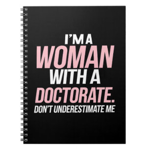 Caderno Espiral Sou Uma Mulher Com Um Doutorado Formatura de PhD E