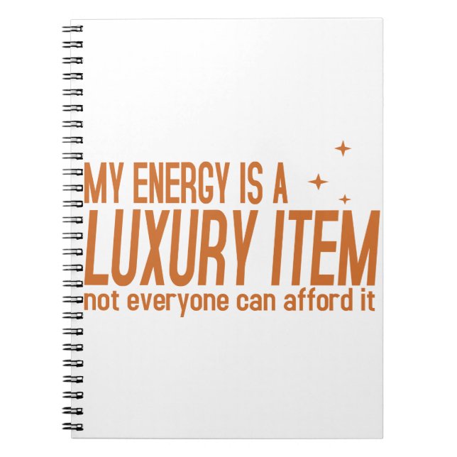 Caderno Espiral Sua Energia é um Item de Luxo (Frente)