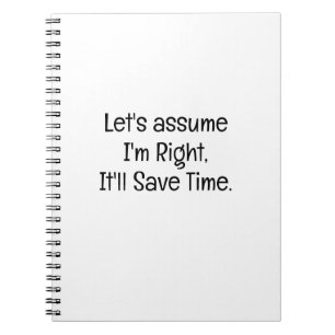 Caderno Espiral Suponha Que Estou Certo Economize Tempo Colega de
