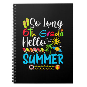 Caderno Espiral Tchau 6ª Série Olá Verão Último Dia de Aula.