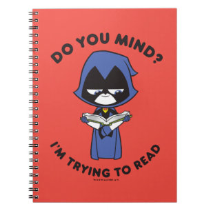 Caderno Espiral Teen Titans Go! Raven "Estou Tentando Ler"