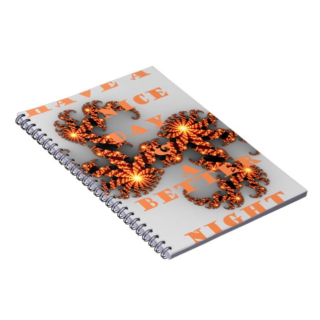 Caderno Espiral Tenha um dia agradável e uma noite melhor (Lado Direito)