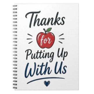 Caderno Espiral Thanks for Putting Up With Us