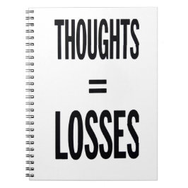 Caderno Espiral Thoughts Equal Losses Funny Notebook