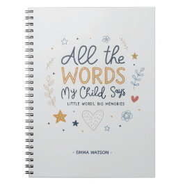Caderno Espiral Todas as Palavras que Meu Filho Diz Citação