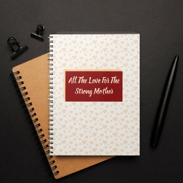 Caderno Espiral Todo O Amor Pela Mãe Forte