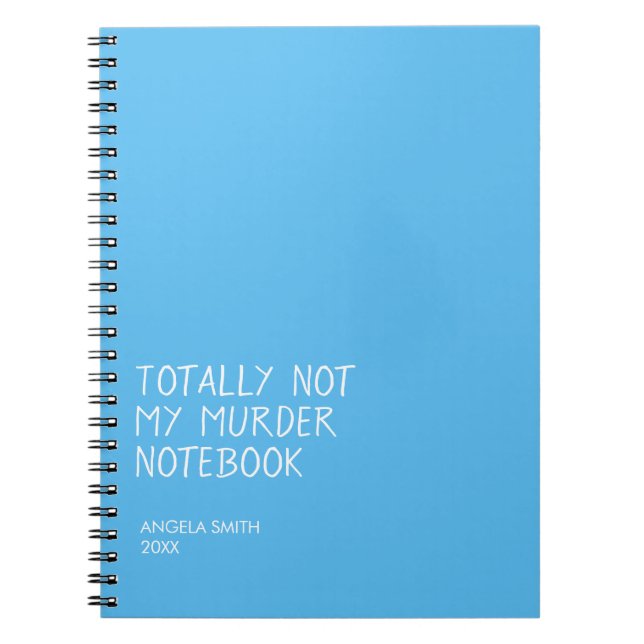 Caderno Espiral Totally Not My Murder Notebook – Funny Dark Humor  (Frente)