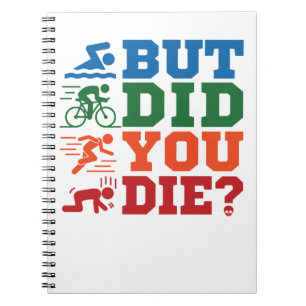 Caderno Espiral Triathlon Engraçado Mas Você Morreu De bicicleta