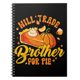Caderno Espiral Trocarei Irmão por Torta Humor de Ação de Graças O