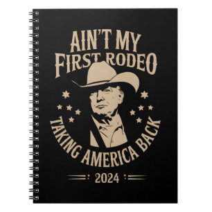 Caderno Espiral Trump Não É o Meu Primeiro Vaqueiro Americano
