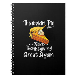 Caderno Espiral Trumpkin Pie Faz Excelente De Ação De Graças De No