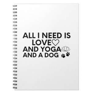 Caderno Espiral Tudo O Que Preciso É Amor E Yoga E Um Cachorro-Amo