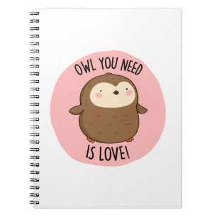 Caderno Espiral Tudo o que Você Precisa É Amor Coruja Marrom Diver
