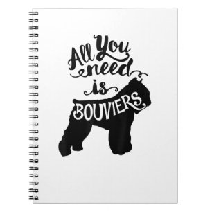 Caderno Espiral Tudo que precisa é do Bouvier Dog Lover Gift J0001
