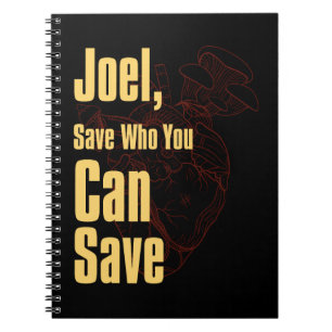 Caderno Espiral Último de nós, notebook "Joel, Save Who You Can Sa
