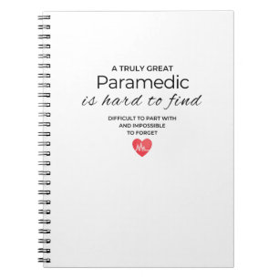 Caderno Espiral Um verdadeiro paramédico de Excelente é duro para