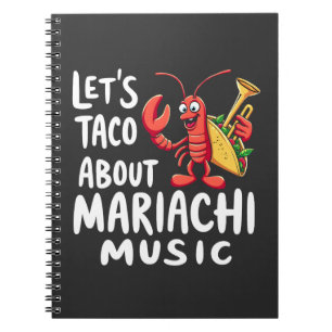 Caderno Espiral Vamos Taco Sobre Mariachi Music: Lagosta Engraçada
