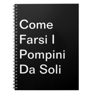 Caderno Espiral Venha Farsi I Pompini Da Soli: Taccuino