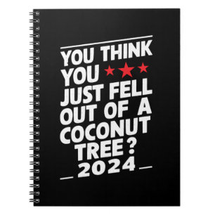 Caderno Espiral Você Acha Que Caiu de Uma Palmeira de Coco