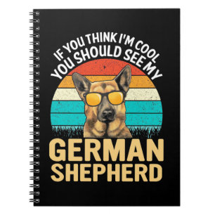 Caderno Espiral Você Deveria Ver Meu German shepherd