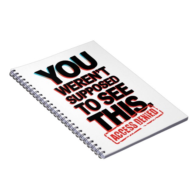 Caderno Espiral Você não deveria ver isso (Lado Direito)