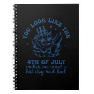 Caderno Espiral Você Parece Que O Dia 4 De Julho Me Faz Querer Um 