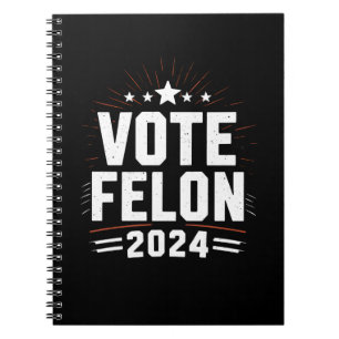 Caderno Espiral Votação Felon Trump 2024 Votação Engraçada