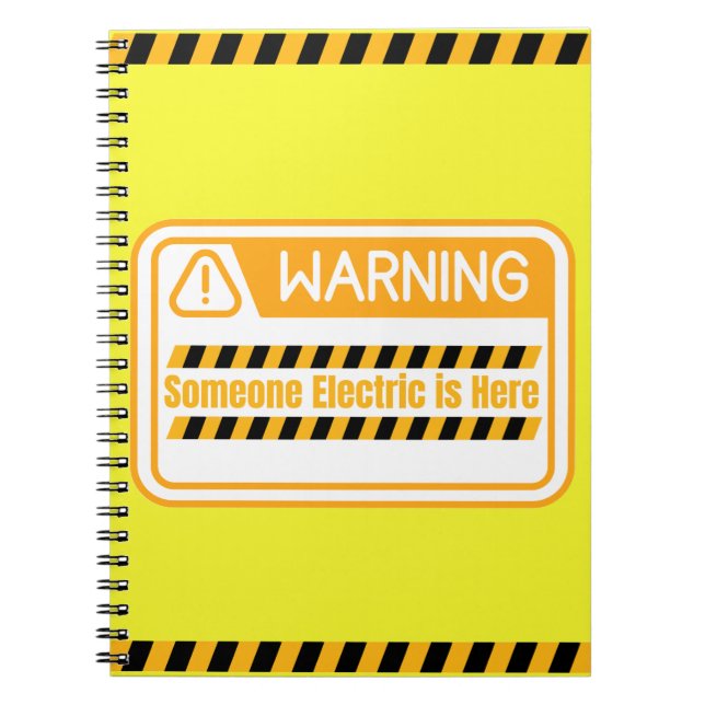 Caderno Espiral Warning Someone Electric is Here Notebook (Frente)