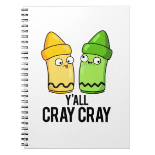 Caderno Espiral Yall Cray Cray Funny Crazy Crayon Pun