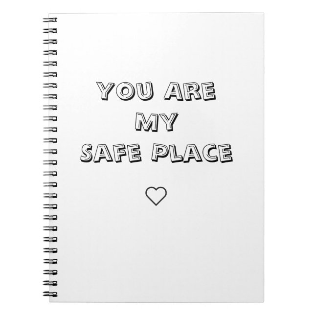 Caderno Espiral You Are My Safe Place Notebook (Frente)