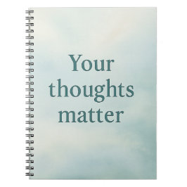 Caderno Espiral Your Thoughts Matter – Calm Pastel Motivational